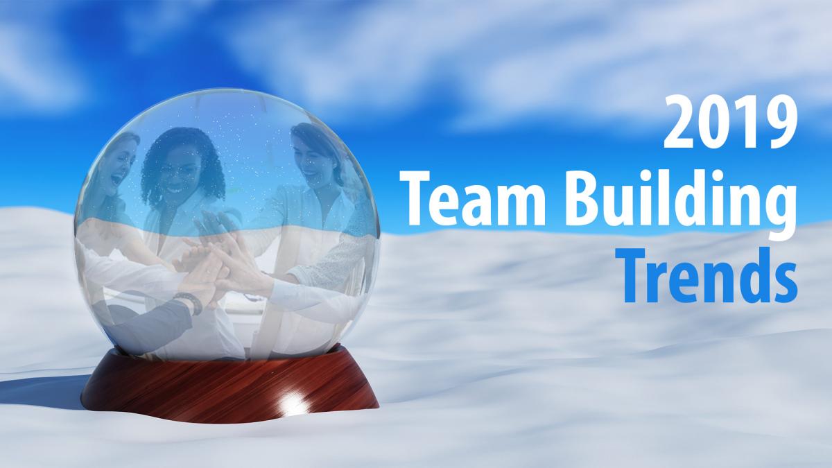 team building trends in 2019