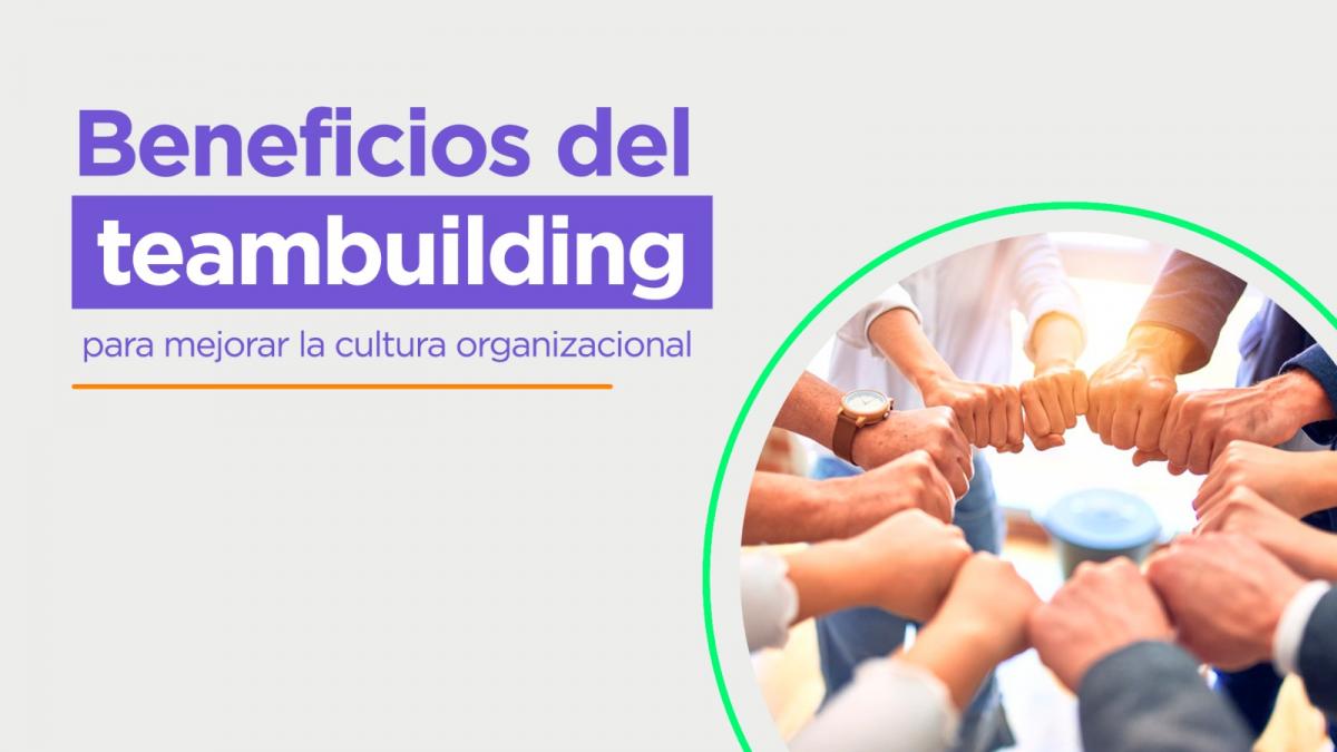 Beneficios del Teambuilding