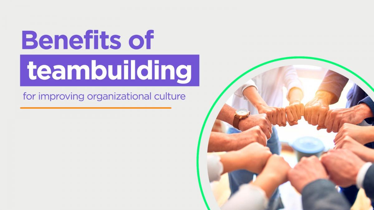 Benefits of Teambuilding